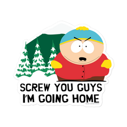 South Park Cartman Screw Your Guys Die Cut Sticker